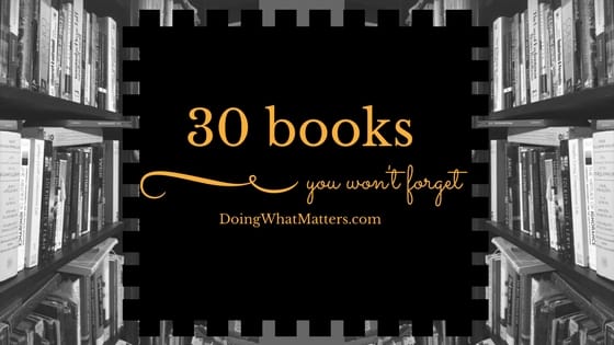 30 books you won't forget.