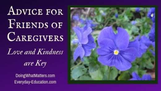 Advice for Friends of Caregivers