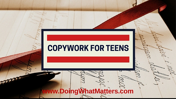 You can use copywork for teens and adults, as well as for children.