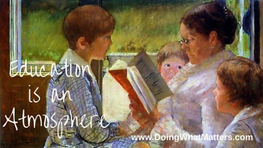 Education is an atmosphere;, illustrated by a Mary Cassatt image.