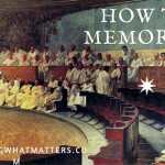 How to memorize using classic methods.