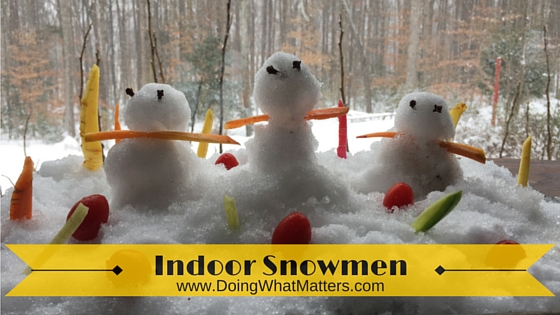 Indoor snowmen can be a sanity saver when it's cold outside.