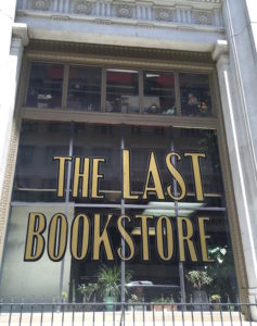 The Last Bookstore: You should go there. 