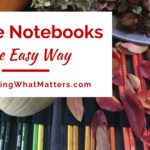 You can make nature notebooks the easy way.