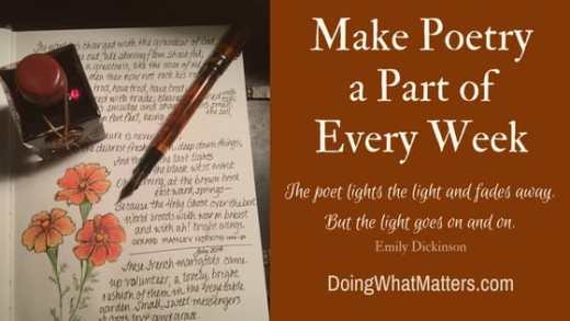 Read poetry every week; it will nourish your soul.
