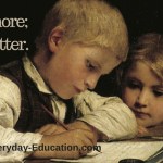 In order to write better, write more.
