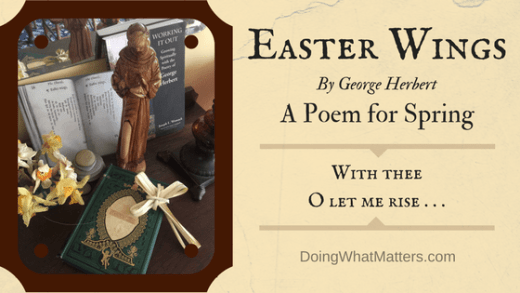 Easter Wings by George Herbert is a beautiful poem for spring.