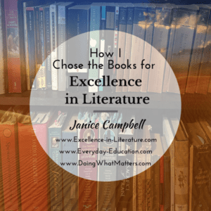 How I chose books for the Excellence in Literature curriculum.