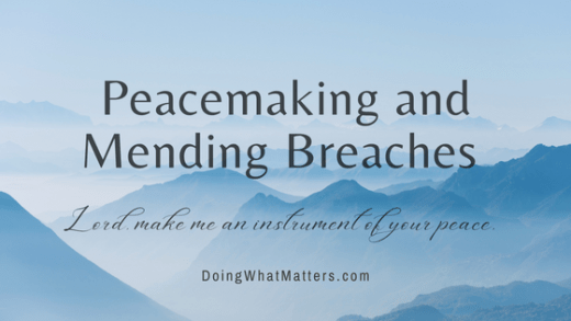Peacemaking and mending breaches is part of life, and poetry, story, and song can help us learn how to do the things that matter.